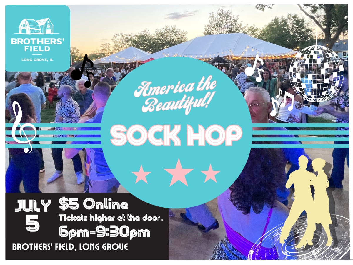 Brothers' Field America the Beautiful: Sock Hop